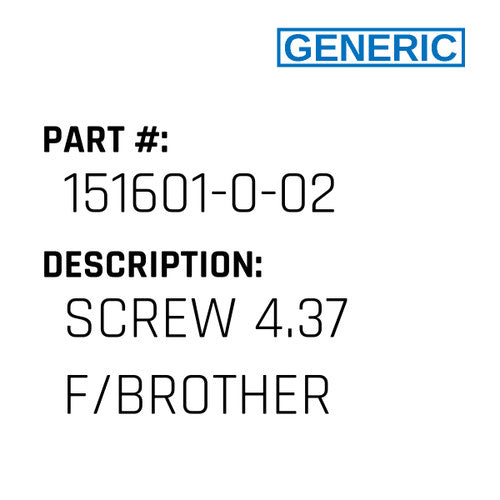 Screw 4.37 F/Brother - Generic #151601-0-02