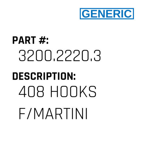 408 Hooks F/Martini - Generic #3200.2220.3