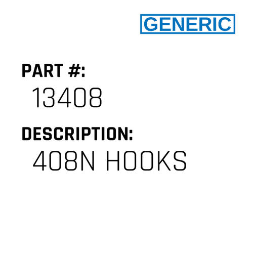 408N Hooks - Generic #13408