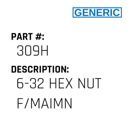 6-32 Hex Nut F/Maimn - Generic #309H