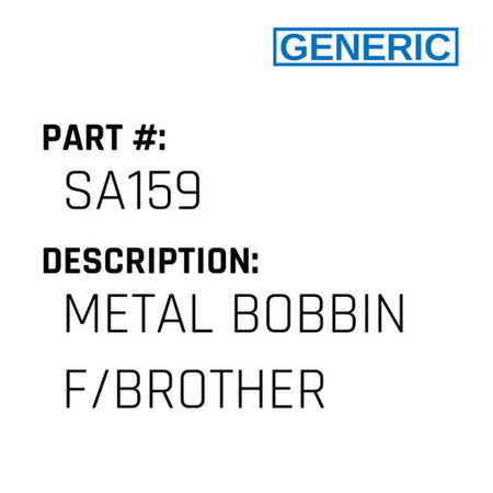 Metal Bobbin F/Brother - Generic #SA159