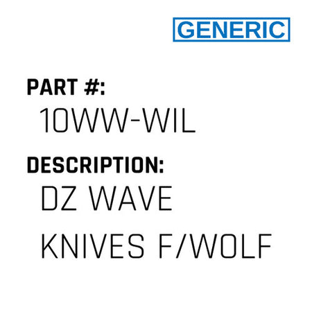 Dz Wave Knives F/Wolf - Generic #10WW-WIL