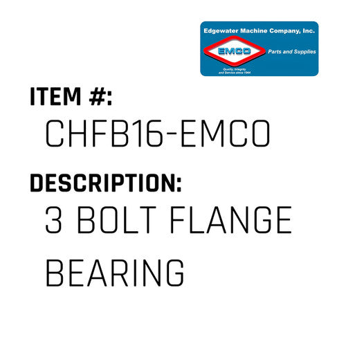 3 Bolt Flange Bearing - EMCO #CHFB16-EMCO