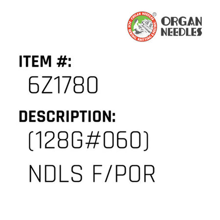 (128G#060) Ndls F/Por - Organ Needle #6Z1780