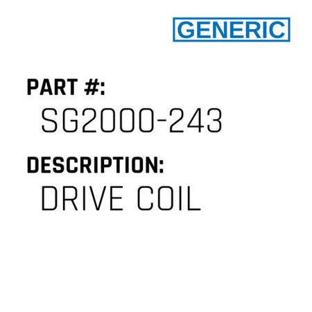 Drive Coil - Generic #SG2000-243