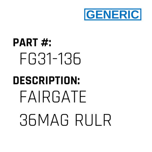 Fairgate 36Mag Rulr - Generic #FG31-136