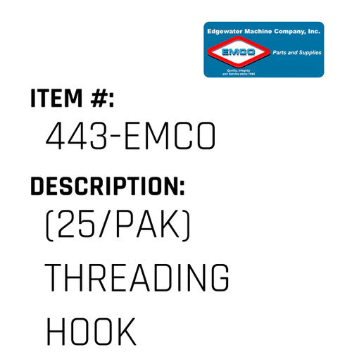 (25/Pak) Threading Hook - EMCO #443-EMCO