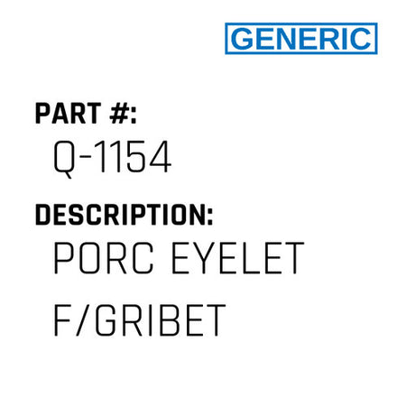 Porc Eyelet F/Gribet - Generic #Q-1154