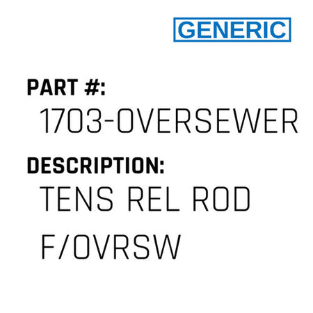 Tens Rel Rod F/Ovrsw - Generic #1703-OVERSEWER