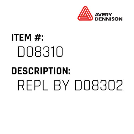 Repl By D08302 - Avery-Dennison #D08310
