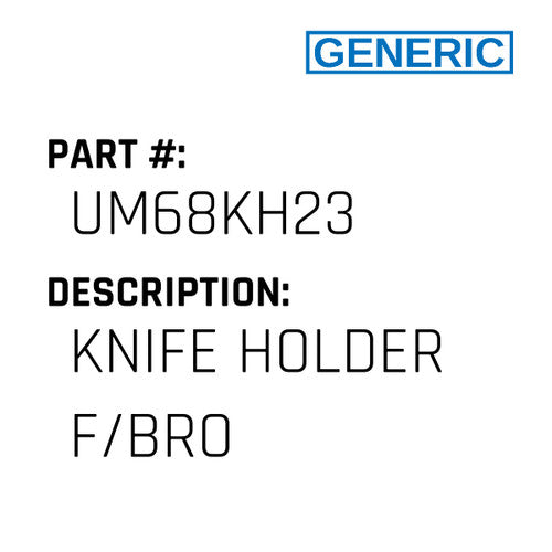 Knife Holder F/Bro - Generic #UM68KH23