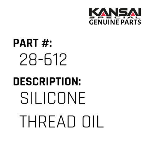 Silicone Thread Oil - Kansai Special #28-612
