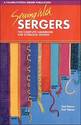 Palmer/Pletsch Publishing Sewing with Sergers