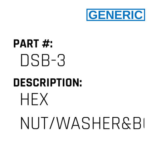 Hex Nut/Washer&Bolt - Generic #DSB-3