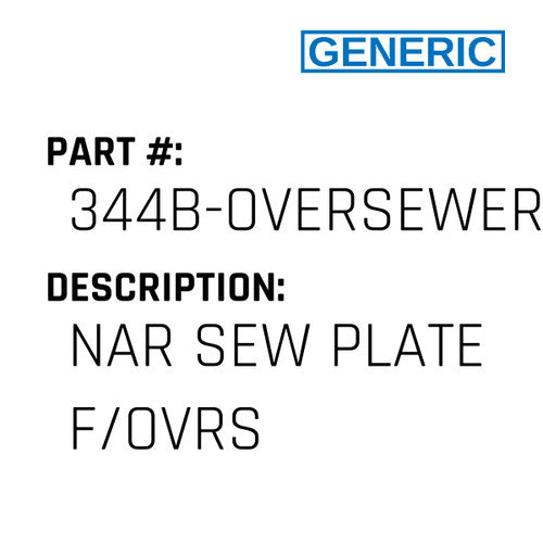 Nar Sew Plate F/Ovrs - Generic #344B-OVERSEWER