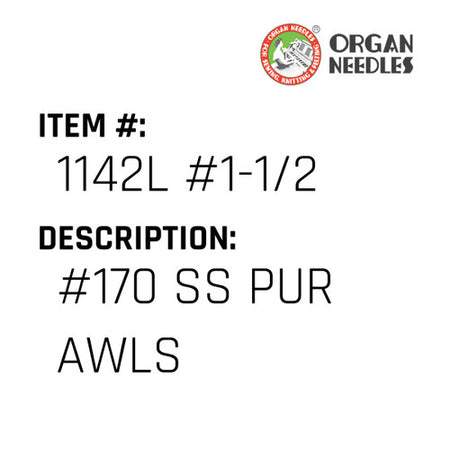 #170 Ss Pur Awls - Organ Needle #1142L #1-1/2