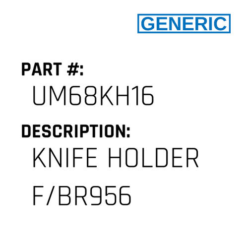Knife Holder F/Br956 - Generic #UM68KH16