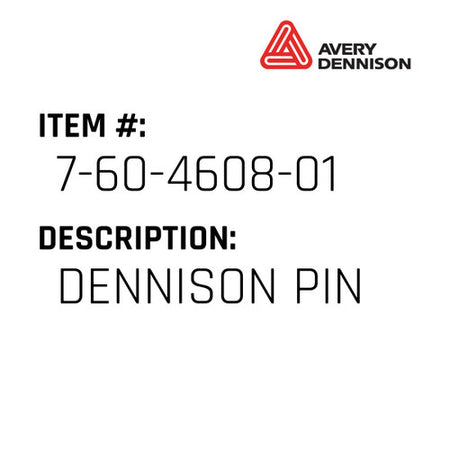 Dennison Pin - Avery-Dennison #7-60-4608-01