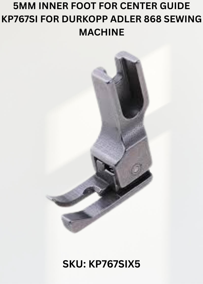 5Mm Inner Foot For Center Guide KP767SI for Durkopp Adler 868 Sewing Machine