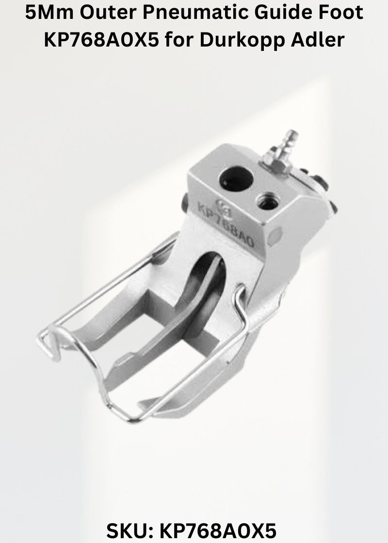 5Mm Outer Pneumatic Guide Foot KP768A0X5 for Durkopp Adler 367, 467, 767 and Durkopp Adler 768 Sewing Machines