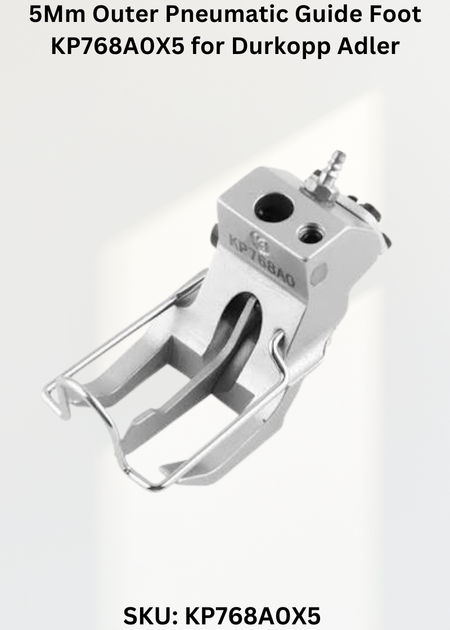 5Mm Outer Pneumatic Guide Foot KP768A0X5 for Durkopp Adler 367, 467, 767 and Durkopp Adler 768 Sewing Machines