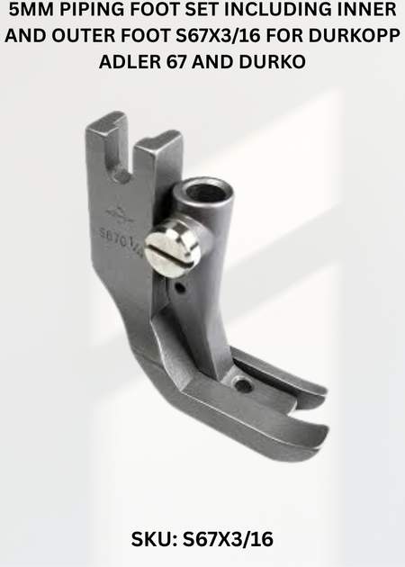 5Mm Piping Foot Set Including Inner And Outer Foot S67X3/16 for Durkopp Adler 67 and Durkopp Adler 167 Sewing Machines