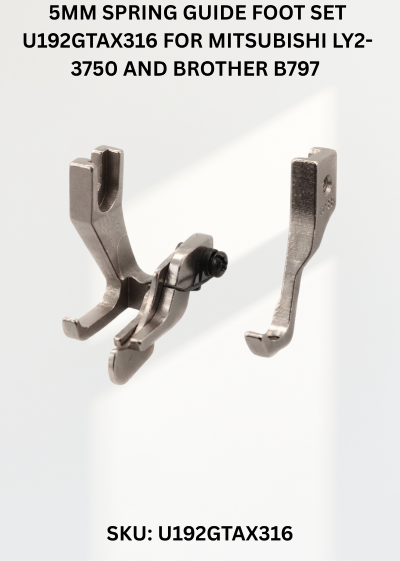 5Mm Spring Guide Foot Set U192GTAX316 for Mitsubishi LY2-3750 and Brother B797 Sewing Machines