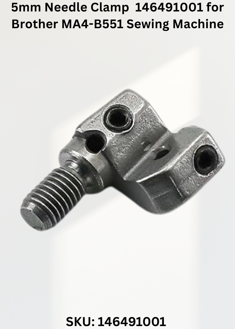 5mm Needle Clamp 146491001 for Brother MA4-B551 Sewing Machine