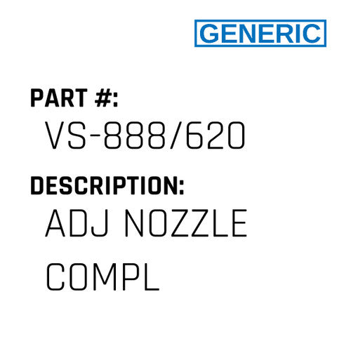 Adj Nozzle Compl - Generic #VS-888/620
