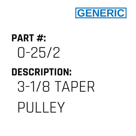 3-1/8 Taper Pulley - Generic #0-25/2