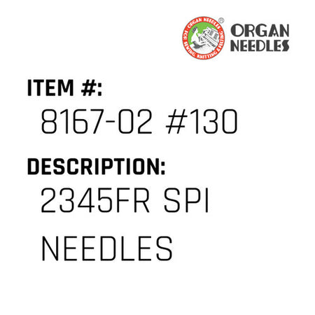 2345Fr Spi Needles - Organ Needle #8167-02 #130