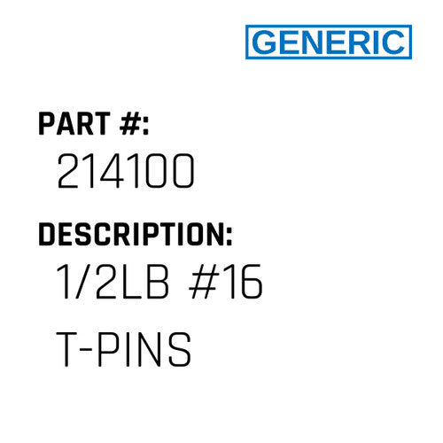 1/2Lb #16 T-Pins - Generic #214100