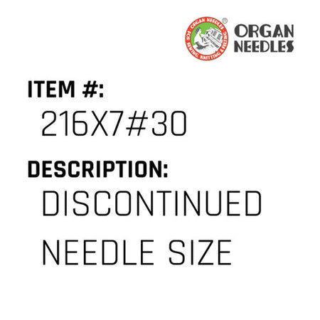 Discontinued Needle Size - Organ Needle #216X7#30