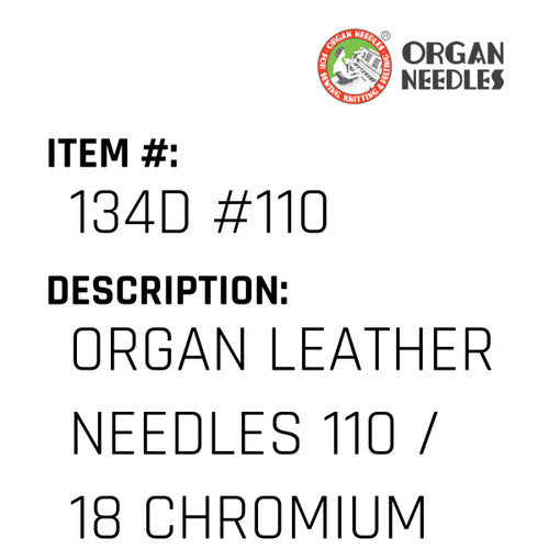 Organ Leather Needles 110 / 18 Chromium For Industrial Sewing Machines - Organ Needle #134D #110