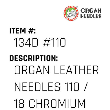 Organ Leather Needles 110 / 18 Chromium For Industrial Sewing Machines - Organ Needle #134D #110