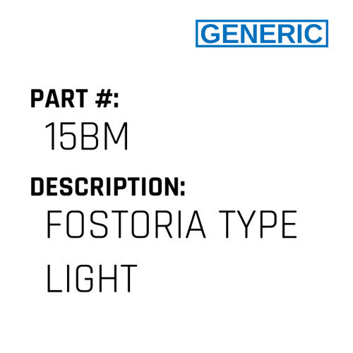 Fostoria Type Light - Generic #15BM