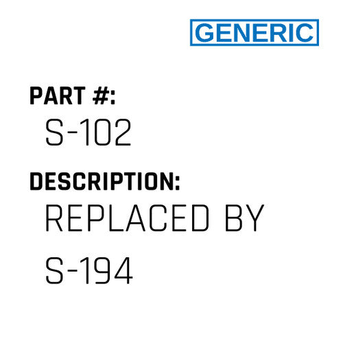 Replaced By S-194 - Generic #S-102