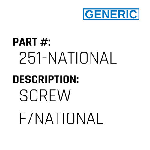 Screw F/National - Generic #251-NATIONAL