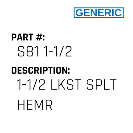 1-1/2 Lkst Splt Hemr - Generic #S81 1-1/2