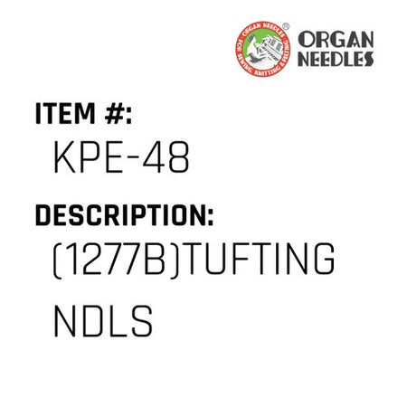 (1277B)Tufting Ndls - Organ Needle #KPE-48