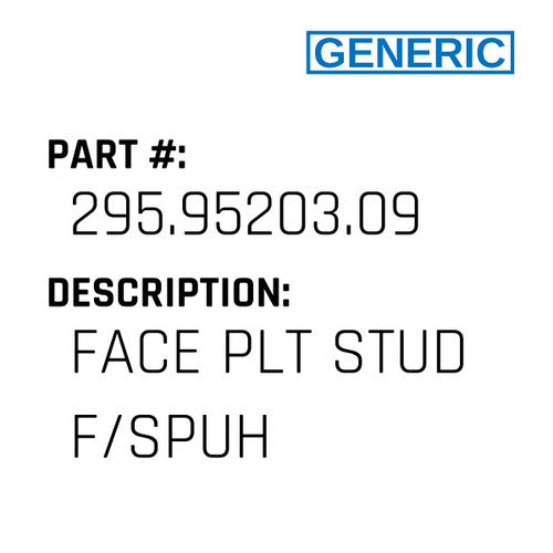 Face Plt Stud F/Spuh - Generic #295.95203.09
