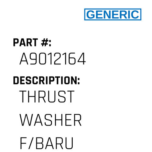 Thrust Washer F/Baru - Generic #A9012164