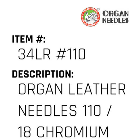 Organ Leather Needles 110 / 18 Chromium For Industrial Sewing Machines - Organ Needle #34LR #110