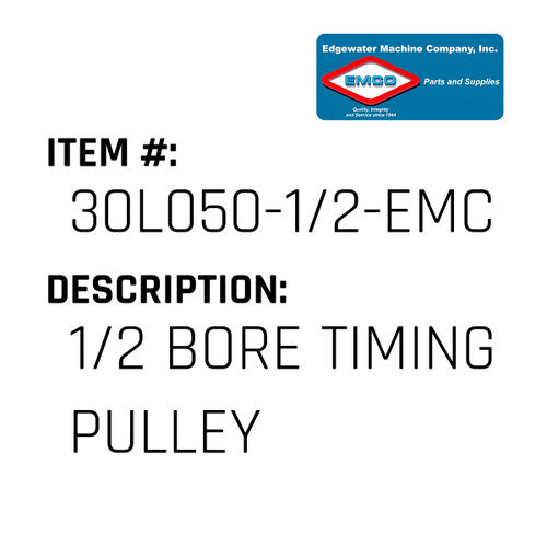 1/2 Bore Timing Pulley - EMCO #30L050-1/2-EMCO