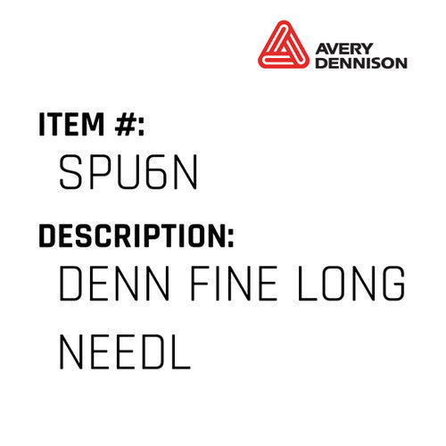 Denn Fine Long Needl - Avery-Dennison #SPU6N