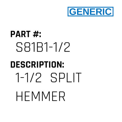 1-1/2  Split Hemmer - Generic #S81B1-1/2
