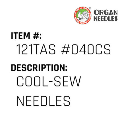 Cool-Sew Needles - Organ Needle #121TAS #040CS