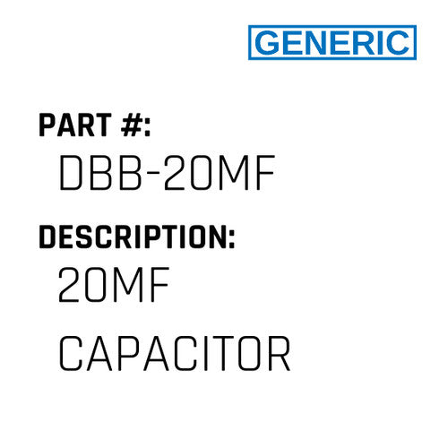 20Mf Capacitor - Generic #DBB-20MF