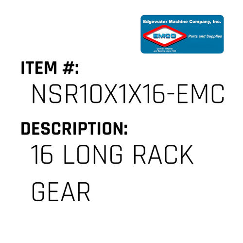 16 Long Rack Gear - EMCO #NSR10X1X16-EMCO