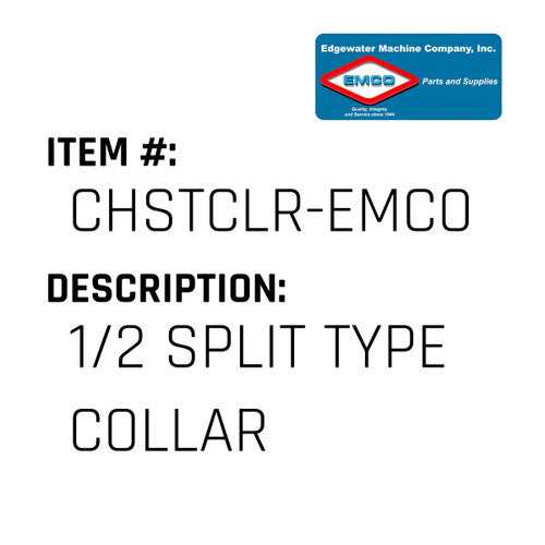 1/2 Split Type Collar - EMCO #CHSTCLR-EMCO